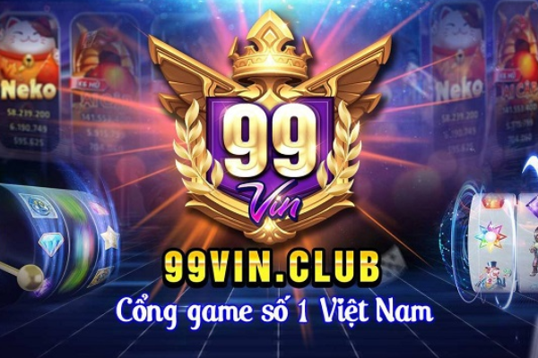Tìm hiểu về cổng game 99Vin Club
