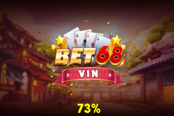 Tìm hiểu về Sân chơi Bet68 Vin