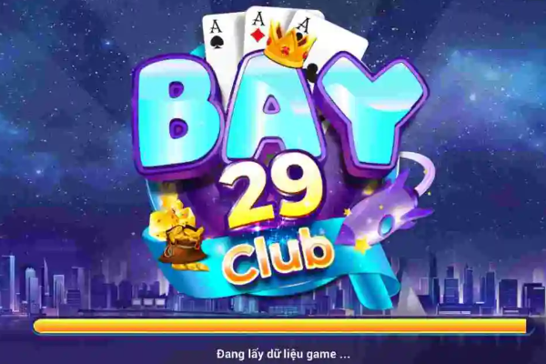Cổng game đặc sắc Bay29 Club