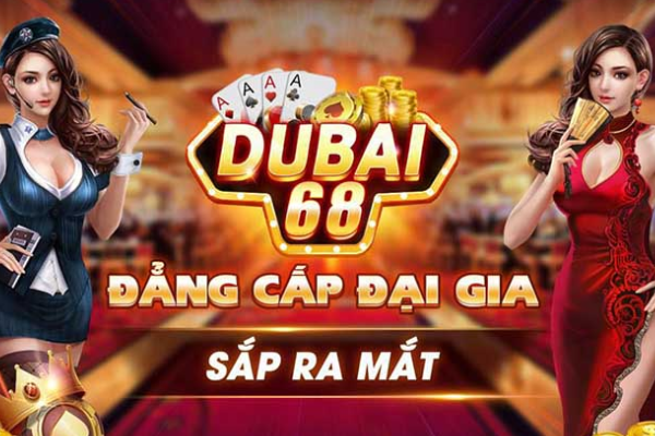 Cổng game bài cao cấp Dubai68 Club