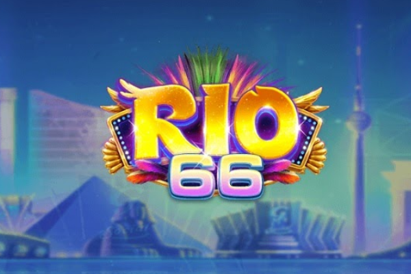 Game bài đổi thưởng nổi tiếng Rio66VN Club