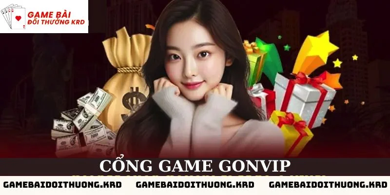 Gonvip - Cổng game đánh bài đổi thưởng hiện đại nhất thị trường