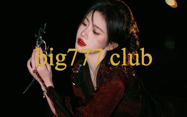 Big777 Club - Các app kiếm tiền thật 2023